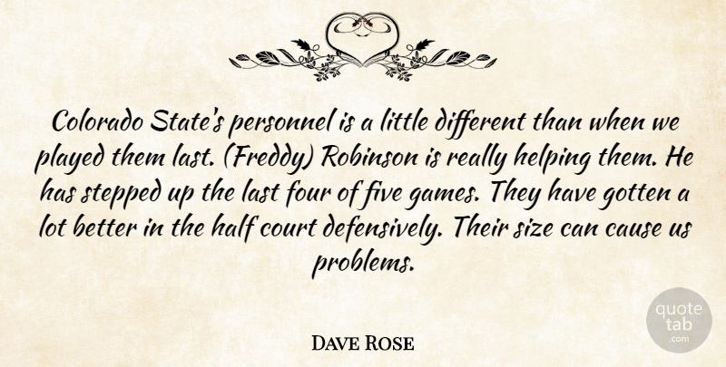 Dave Rose Quote About Cause, Colorado, Court, Five, Four: Colorado States Personnel Is A...