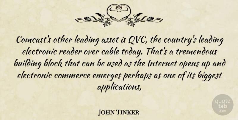 John Tinker Quote About Asset, Biggest, Block, Building, Cable: Comcasts Other Leading Asset Is...