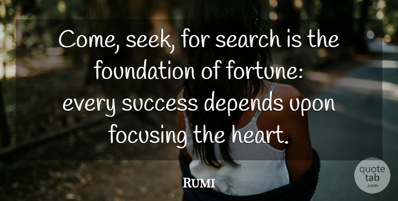 Rumi Quote About Life, Wisdom, Heart: Come Seek For Search Is...