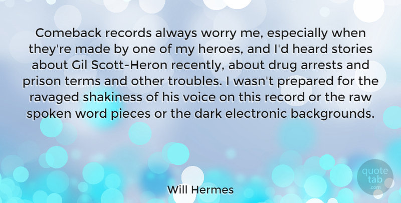 Will Hermes Quote About Hero, Dark, Voice: Comeback Records Always Worry Me...