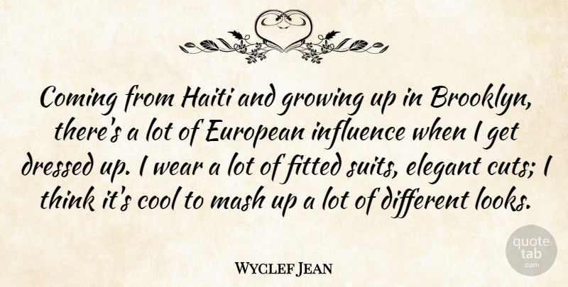 Wyclef Jean Quote About Growing Up, Cutting, Thinking: Coming From Haiti And Growing...