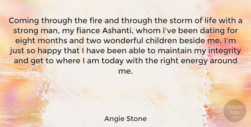 Angie Stone Quote About Strong, Children, Integrity: Coming Through The Fire And...