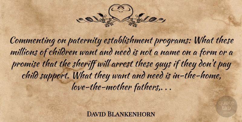David Blankenhorn Quote About Mother, Children, Father: Commenting On Paternity Establishment Programs...