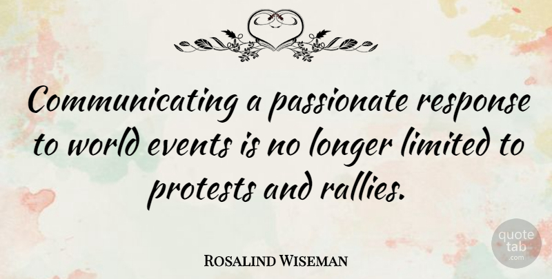 Rosalind Wiseman Quote About Passionate, World, Events: Communicating A Passionate Response To...