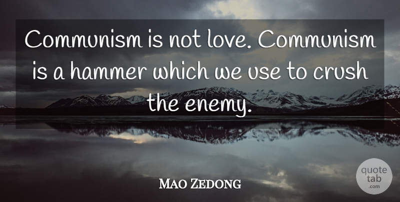 Mao Zedong Quote About Love, Crush, Chinese Revolution: Communism Is Not Love Communism...