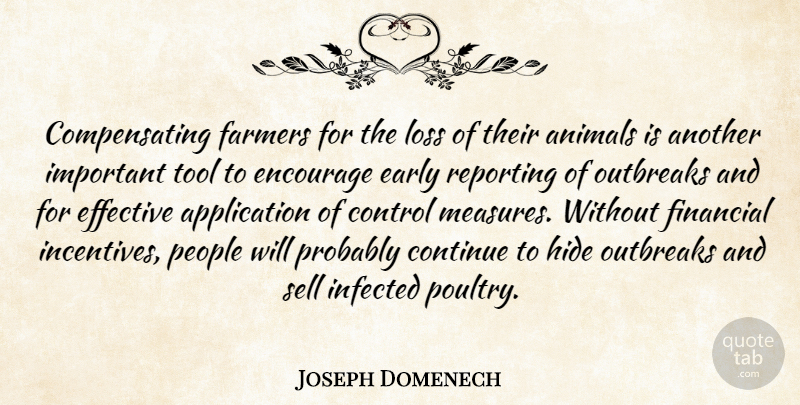 Joseph Domenech Quote About Animals, Continue, Control, Early, Effective: Compensating Farmers For The Loss...