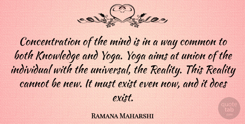 Ramana Maharshi Quote About Yoga, Reality, Mind: Concentration Of The Mind Is...