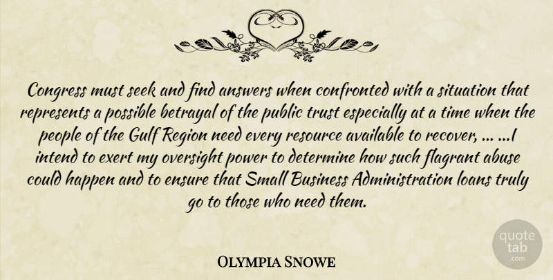 Olympia Snowe Quote About Abuse, Answers, Available, Betrayal, Business: Congress Must Seek And Find...