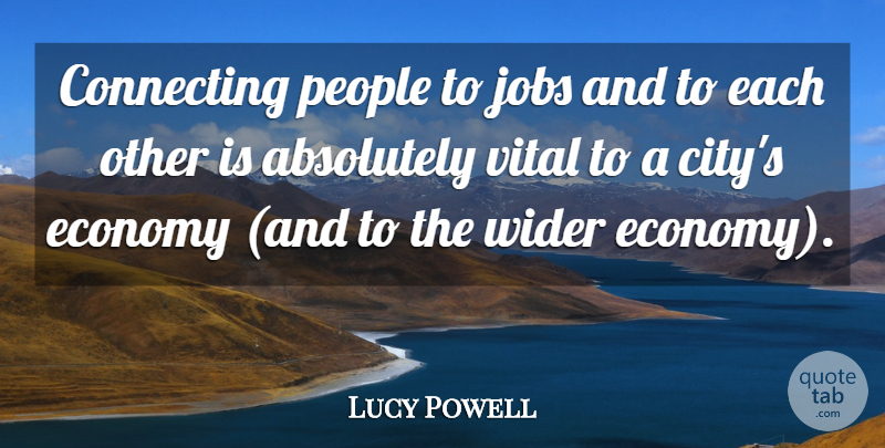 Lucy Powell Quote About Jobs, Cities, People: Connecting People To Jobs And...