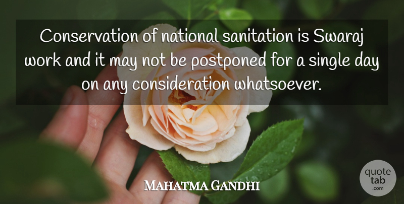 Mahatma Gandhi Quote About May, Conservation, Consideration: Conservation Of National Sanitation Is...