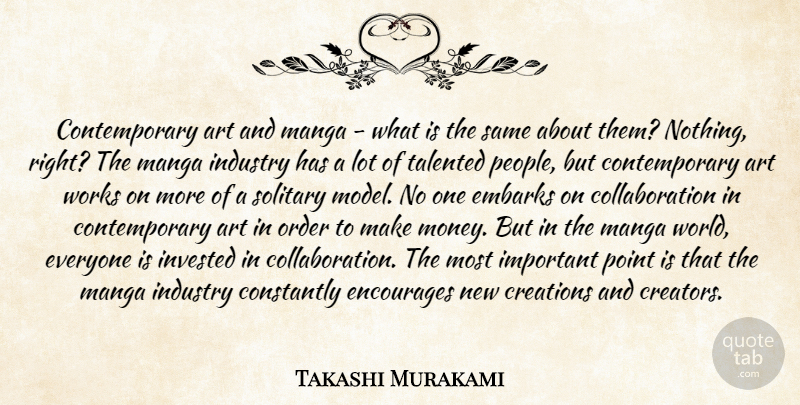 Takashi Murakami Quote About Art, Order, People: Contemporary Art And Manga What...
