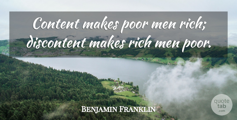 Benjamin Franklin Quote About Happiness, Men, Liberty: Content Makes Poor Men Rich...