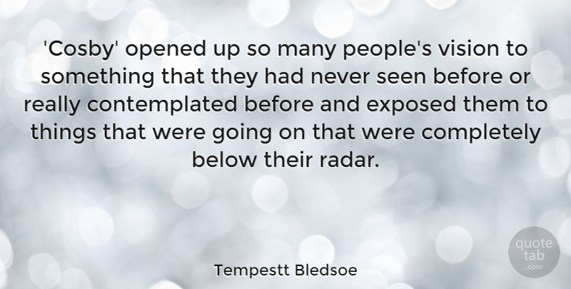 Tempestt Bledsoe Quote About Below, Opened: Cosby Opened Up So Many...