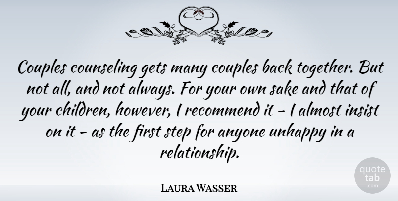 Laura Wasser Quote About Couple, Children, Unhappy: Couples Counseling Gets Many Couples...