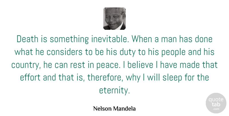 Nelson Mandela Quote About Inspirational, Country, Rest In Peace: Death Is Something Inevitable When...