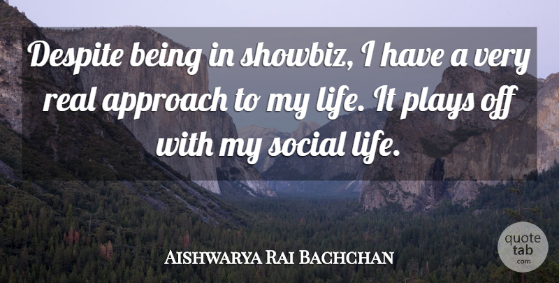 Aishwarya Rai Bachchan Quote About Real, Play, Social: Despite Being In Showbiz I...