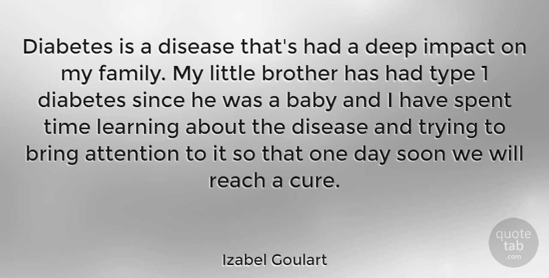 Izabel Goulart Quote About Baby, Brother, Type 2 Diabetes: Diabetes Is A Disease Thats...