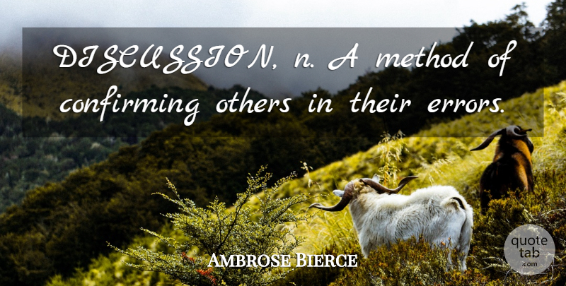 Ambrose Bierce Quote About Science, Errors, Method: Discussion N A Method Of...