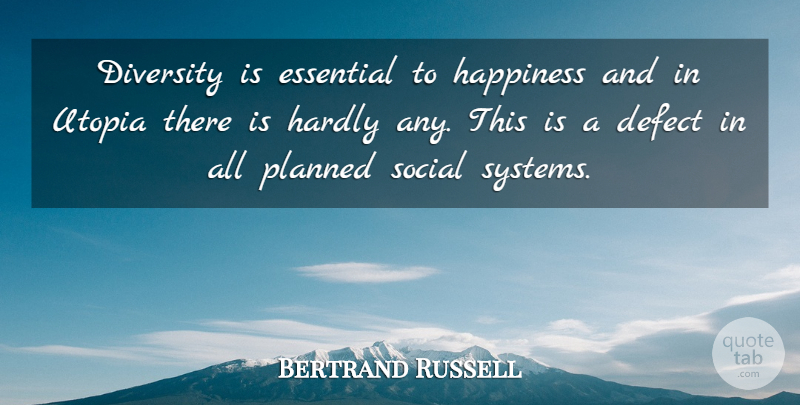 Bertrand Russell Quote About Diversity, Investing, Essentials: Diversity Is Essential To Happiness...