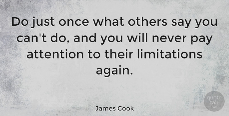 James Cook Quote About Inspirational, Life, Motivational: Do Just Once What Others...