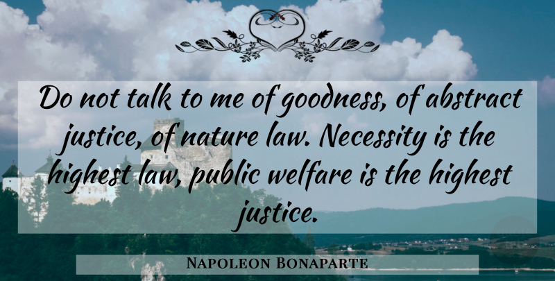 Napoleon Bonaparte Quote About Power, Law, Justice: Do Not Talk To Me...