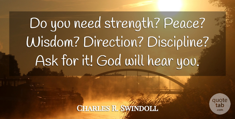 Charles R. Swindoll Quote About Christian, Discipline, Religion: Do You Need Strength Peace...