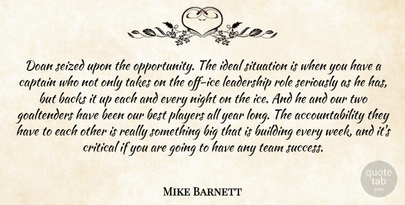 Mike Barnett Quote About Backs, Best, Building, Captain, Critical: Doan Seized Upon The Opportunity...