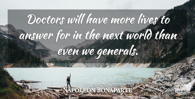 Napoleon Bonaparte Quote About War, Humorous, Vaccines: Doctors Will Have More Lives...