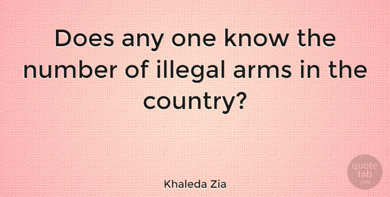 Khaleda Zia Quote About Quotes: Does Any One Know The...