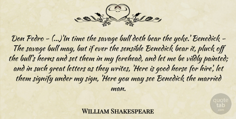 William Shakespeare Quote About Horse, Writing, Men: Don Pedro In Time The...