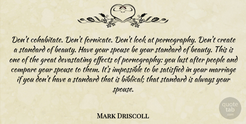 Mark Driscoll Quote About Christian, Inspiration, Biblical: Dont Cohabitate Dont Fornicate Dont...