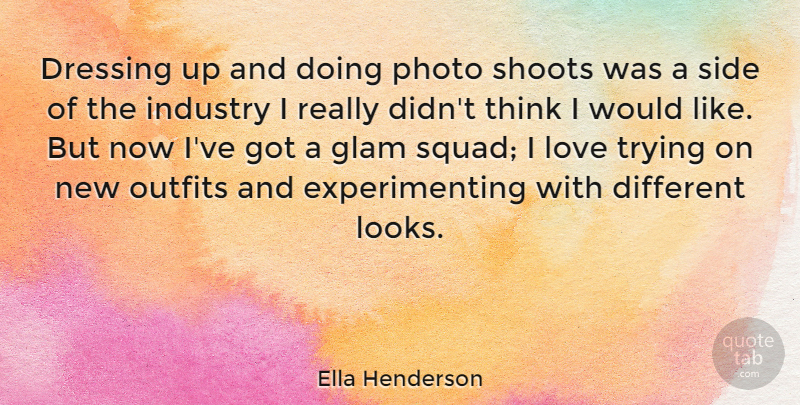 Ella Henderson Quote About Glam, Industry, Love, Outfits, Photo: Dressing Up And Doing Photo...