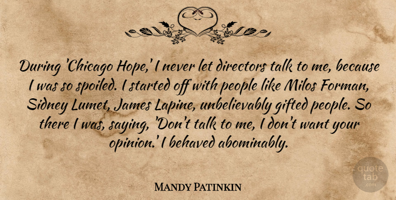 Mandy Patinkin Quote About People, Directors, Chicago: During Chicago Hope I Never...