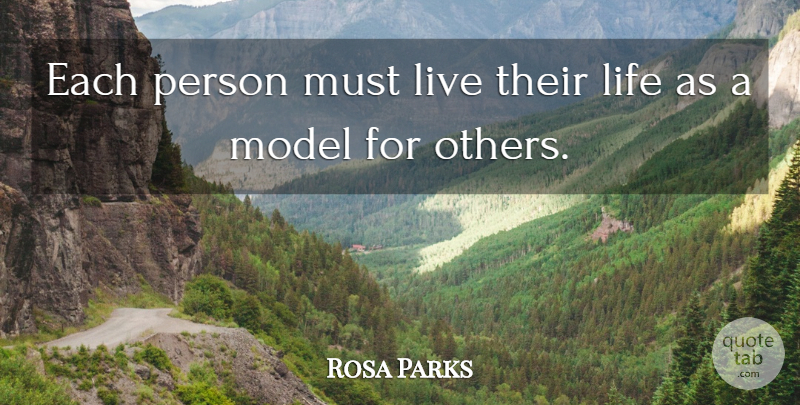 Rosa Parks Quote About Life, Morning, Integrity: Each Person Must Live Their...
