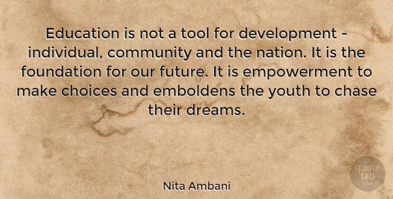 Nita Ambani Quote About Dream, Community, Choices: Education Is Not A Tool...