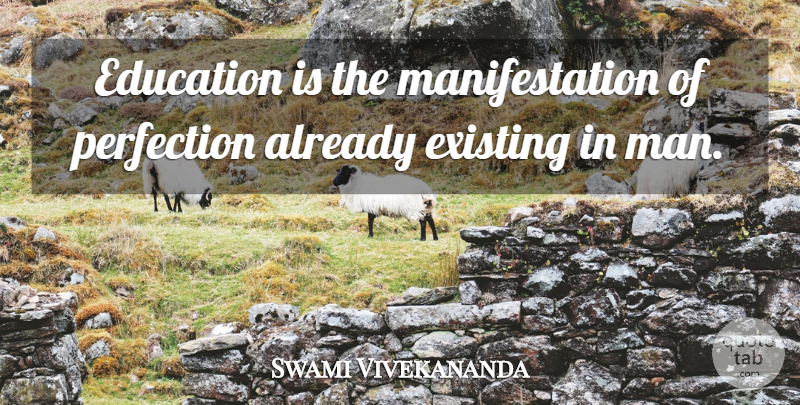 Swami Vivekananda Quote About Motivational, Men, Perfection: Education Is The Manifestation Of...