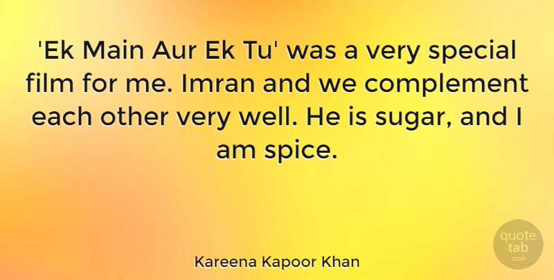 Kareena Kapoor Khan Quote About Complement, Main, Special: Ek Main Aur Ek Tu...