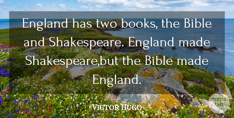Victor Hugo Quote About Bible, Book, Two: England Has Two Books The...