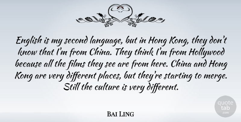 Bai Ling Quote About Thinking, Different, Culture: English Is My Second Language...