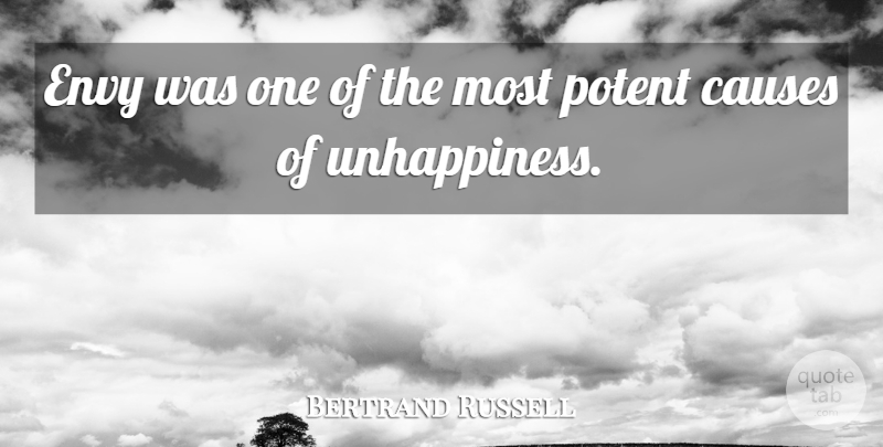 Bertrand Russell Quote About Envy, Causes, Unhappiness: Envy Was One Of The...