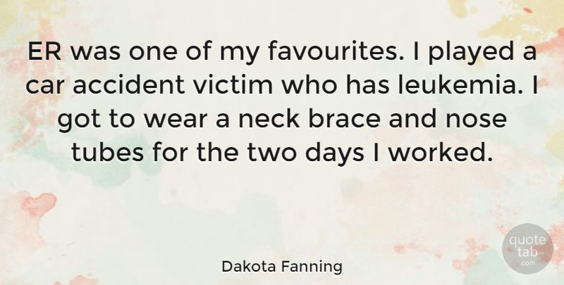 Dakota Fanning Quote About Two, Car, Necks: Er Was One Of My...