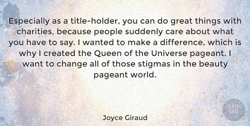 Joyce Giraud Quote About Queens, Differences, People: Especially As A Title Holder...