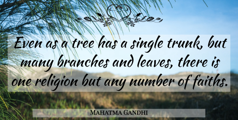 Mahatma Gandhi Quote About Numbers, Tree, Religion: Even As A Tree Has...