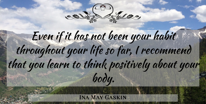 Ina May Gaskin Quote About Pregnancy, Thinking, Moose: Even If It Has Not...
