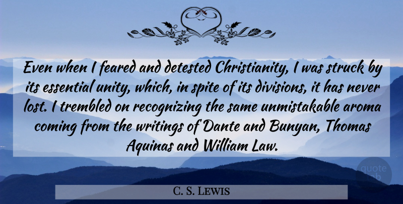 C. S. Lewis Quote About Writing, Law, Unity: Even When I Feared And...