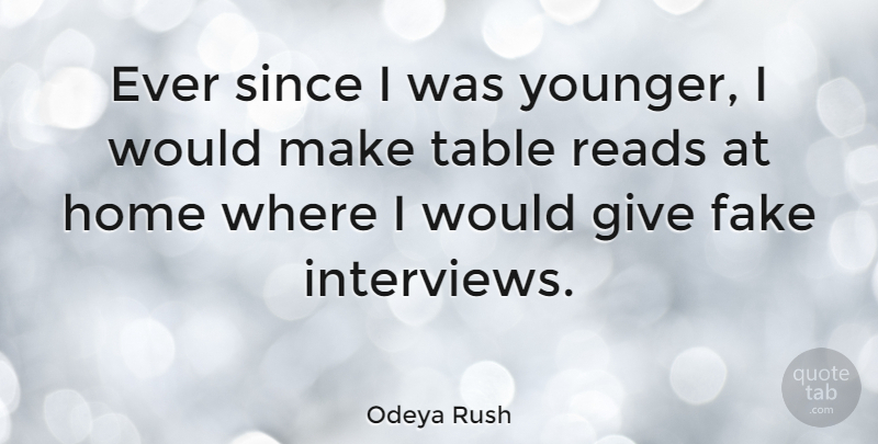Odeya Rush Quote About Home, Giving, Fake: Ever Since I Was Younger...
