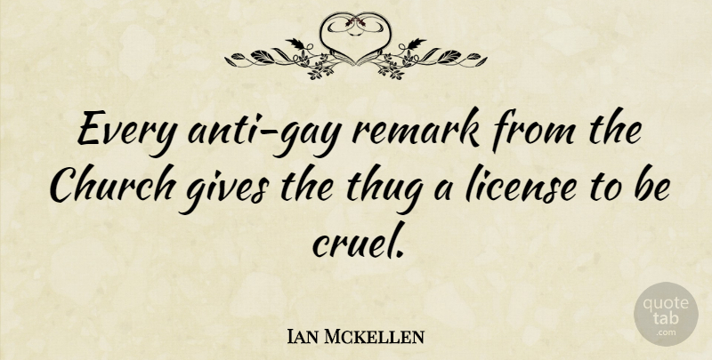 Ian Mckellen Quote About Gay, Thug, Giving: Every Anti Gay Remark From...