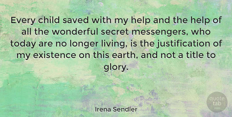 Irena Sendler Quote About Children, Secret, Titles: Every Child Saved With My...