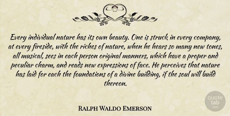 Ralph Waldo Emerson Quote About Expression, Soul, Individuality: Every Individual Nature Has Its...