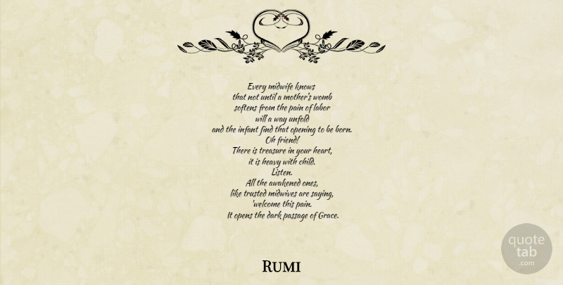 Rumi Quote About Mother, Pain, Children: Every Midwife Knows That Not...